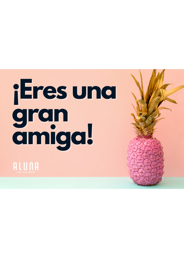 ¡Eres una gran amiga!